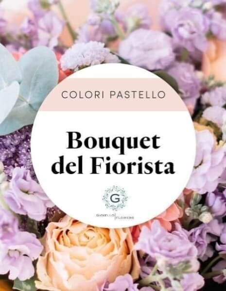 Bouquet del fiorista toni pastello